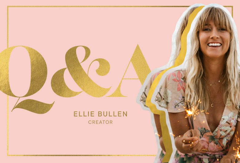 Ellie Bullen Q&A